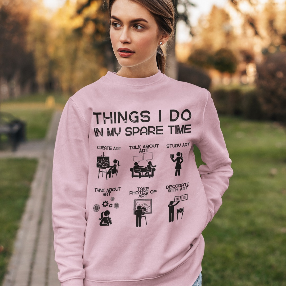 Things I Do In My Spare Time Pink Sweatshirt