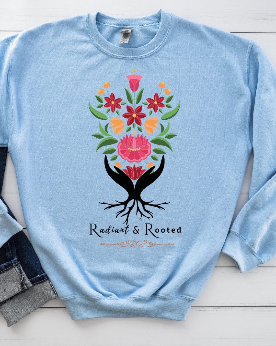 Radiant and Rooted Sweatshirt