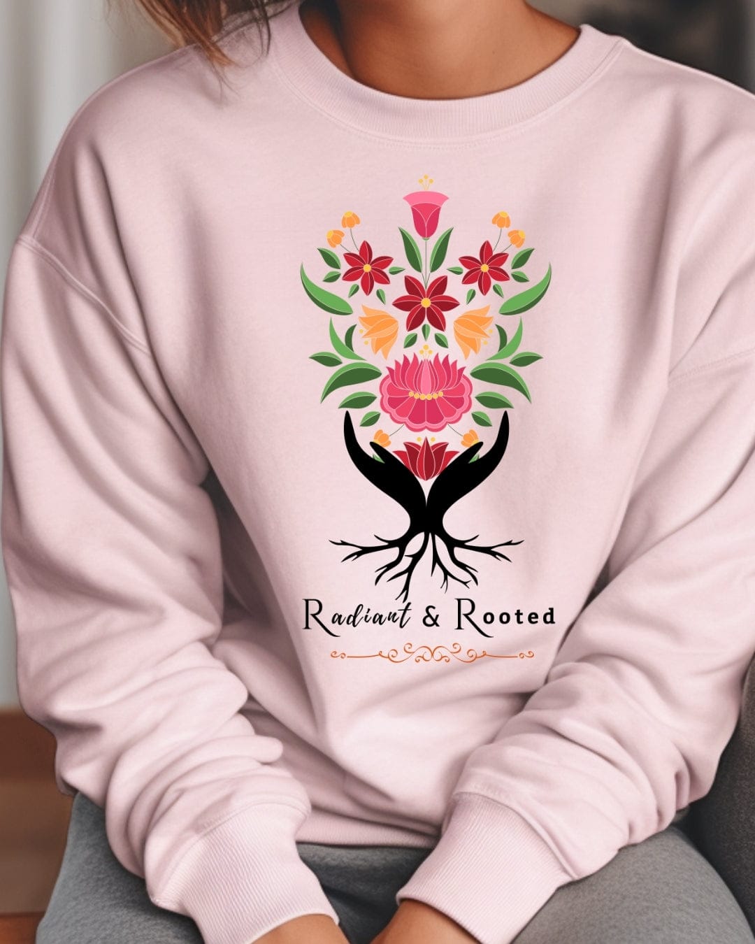 Radiant and Rooted Sweatshirt