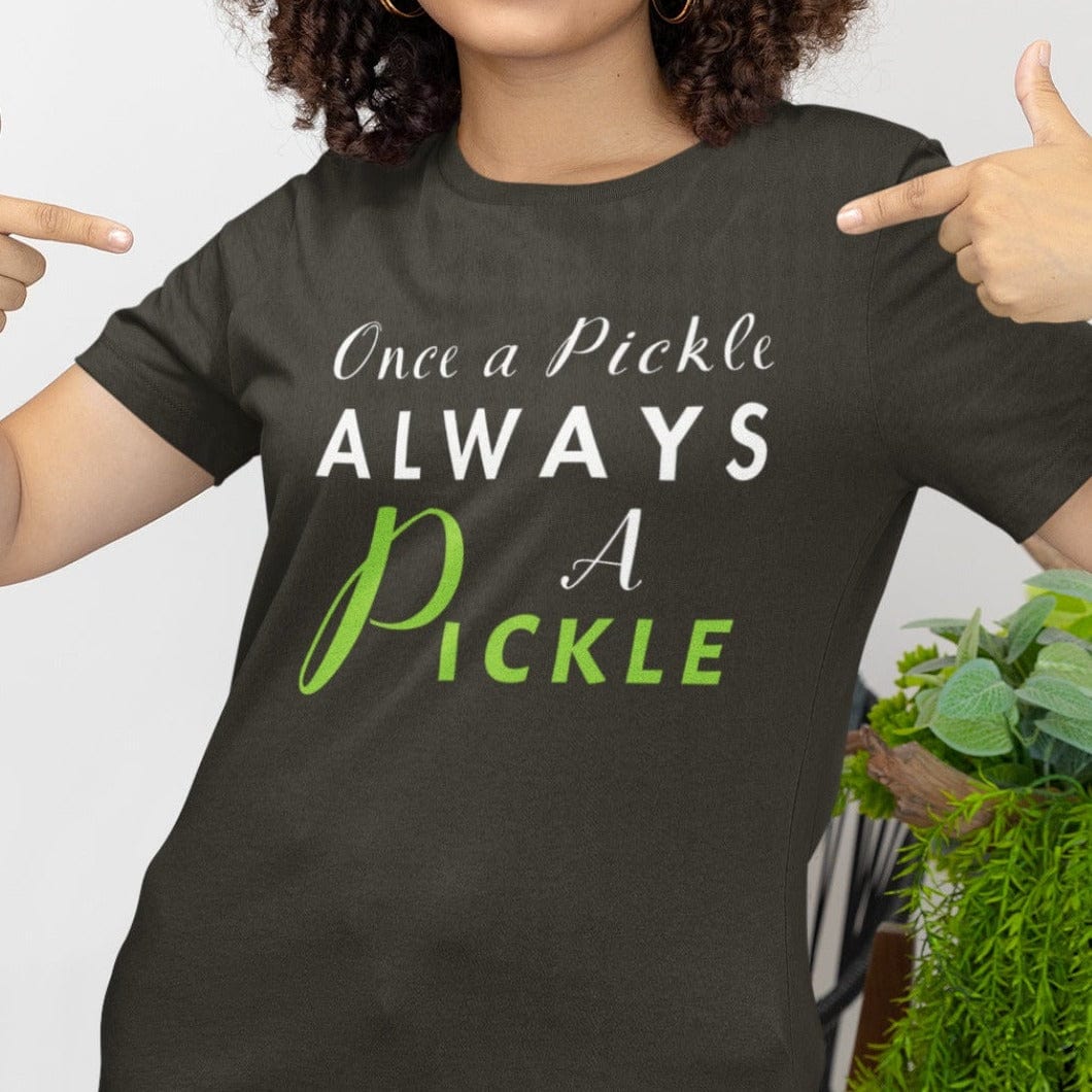 Once a Pickle Always A Pickle: Long-Fit T-Shirt