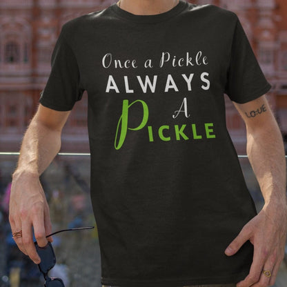 Once a Pickle Always A Pickle: Long-Fit T-Shirt