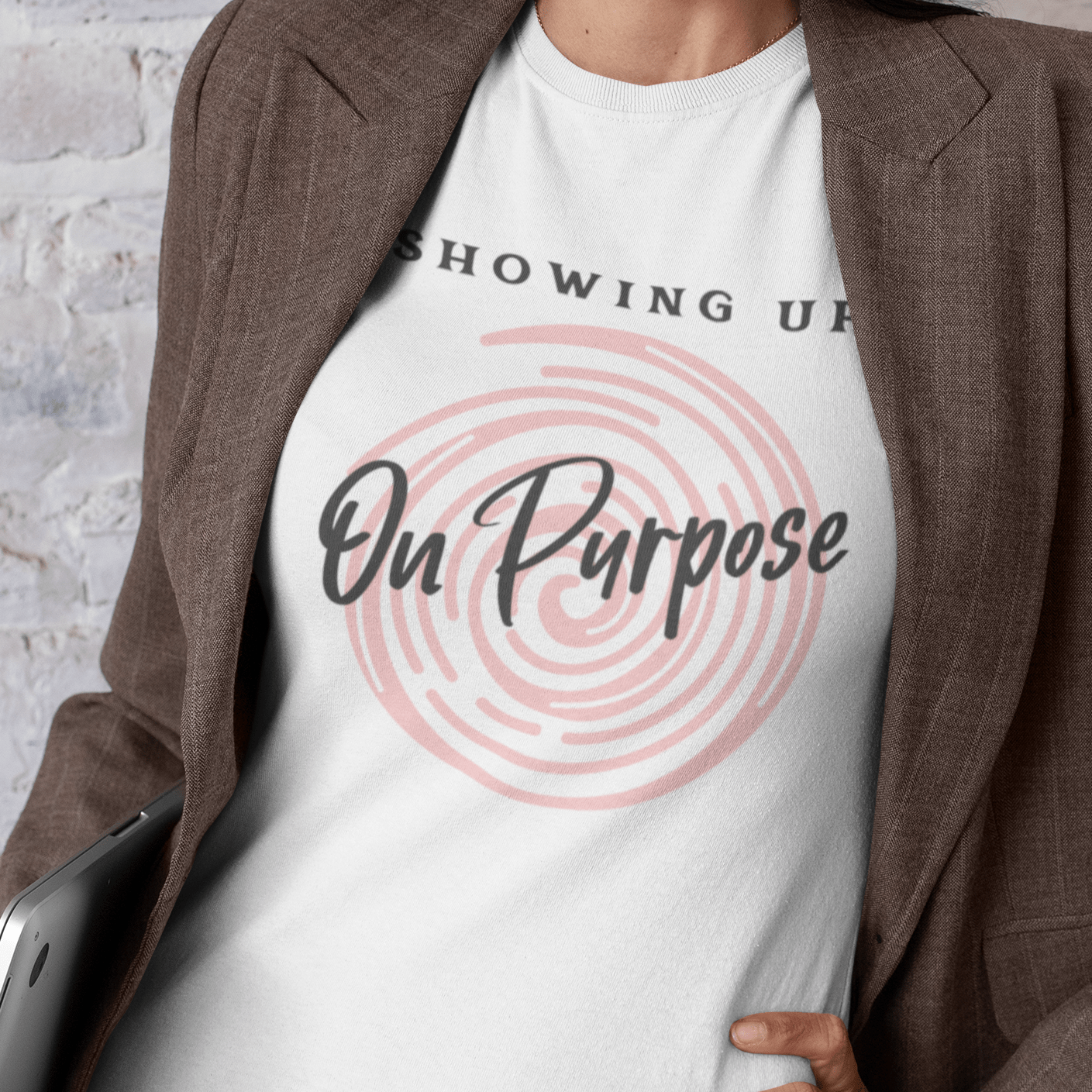 Showing Up On Purpose T-Shirt